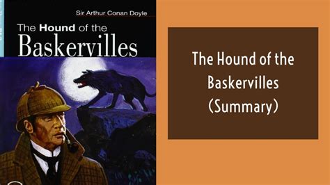 The Hound of the Baskervilles Summary and Study Guide.